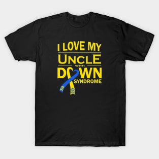 I Love My Uncle with Down Syndrome T-Shirt